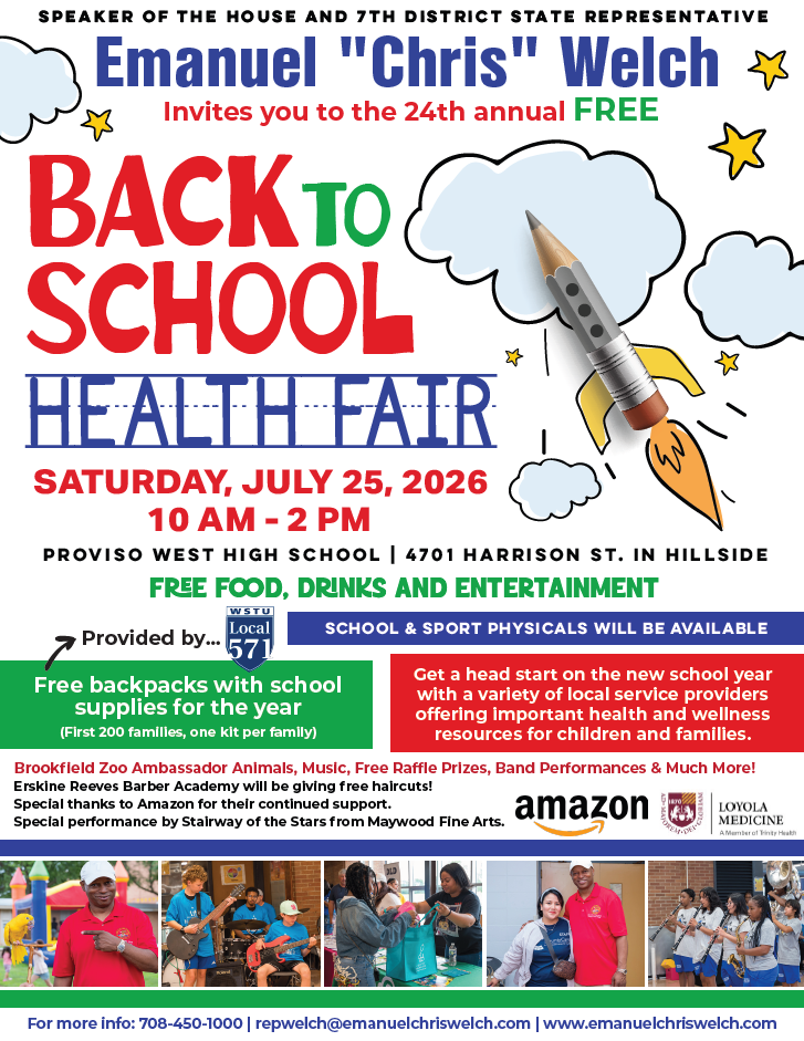Speaker of the House and 7th District State Representative Emanuel 'Chris" Welch 24th Annual Back to School Health Fair!
